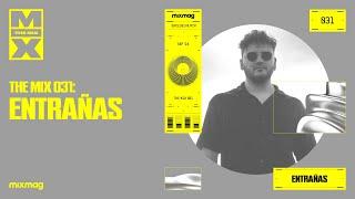 Entrañas | The Mix 031