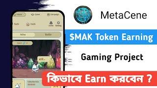 MAK Token Earning Offer | Metacene Alpha Test | Incubated by BinanceLabs | Purse Airdrop  |