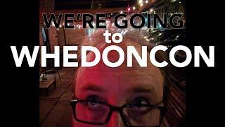 Going To WhedonCon in LA! - May 18th-20th