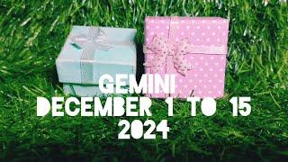 Pwidi Mangyari Kay Gemini sa December 1 to 15 2024