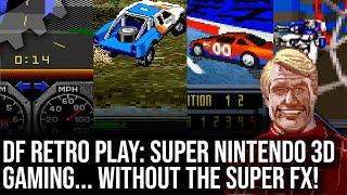 DF Retro Play: 3D on SNES - 3D Gaming Without SuperFX - 8 Games Tested!