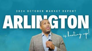 Is the Arlington Market About to EXPLODE? October 2024 Insights!