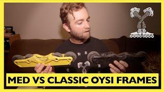 Oysi Medium vs Classic