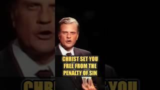 CHRIST SET YOU FREE FROM THE PENALTY OF SIN - Billy Graham #billygraham #jesuschrist #bible #jesus