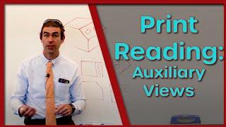 Print Reading: Auxiliary Views