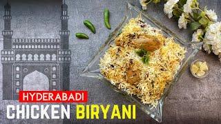 HOMEMADE HYDERABADI CHICKEN BIRYANI | TASTY CHICKEN BIRYANI RECIPE| HYDERABAD BIRYANI