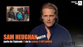 OUTLANDER | Saison 2 | Sam Heughan parle de l'épisode 11