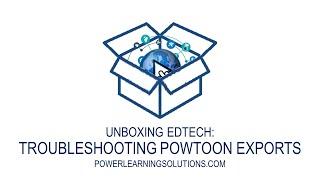 Troubleshooting PowToon Exports