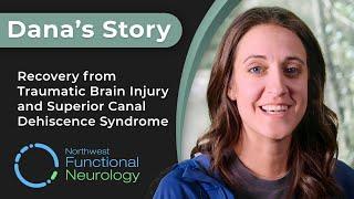 Brain Injury Recovery: Dana's Journey From TBI & Superior Canal Dehiscence Syndrome