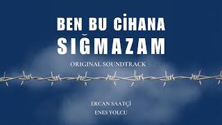 Ben Bu Cihana Sığmazam Original Soundtrack