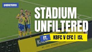 Stadium Unfiltered I Kerala blasters fc 3-0 Chennayin fc | ISL 2024-25 | 24 November 2024