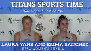 Titan Sports Time with women's tennis players Laura Yans and Emma Sanchez