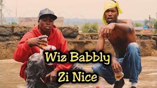 Wiz Babbly - Zi Nice ( Official Video )