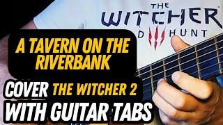 A Tavern on the Riverbank - The WITCHER 2, guitar tabs