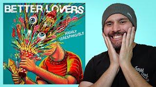 Better Lovers - Highly Irresponsible [ALBUM REVIEW]