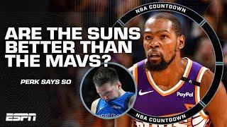 Kendrick Perkins says the Suns have risen above the Mavericks in the West  | NBA Countdown