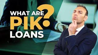 PIK Loans In Private Equity