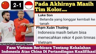 Komentar Fans Vietnam Yang tertawa karena Indonesia Kalah Atas China || Kualifikasi Piala Dunia 2026