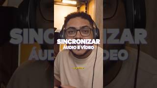 COMO SINCRONIZAR ÁUDIO E VÍDEO  #dicas  #premierepro #edição