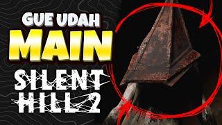 REVIEW SILENT HILL 2 REMAKE YANG MENGESANKAN!