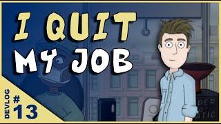 I QUIT MY JOB to make indie games - DEVLOG 13