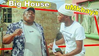 UMkhaya - Big House Big Dreams