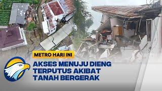 Tanah Bergerak di Banjarnegara Kian Parah - [Metro Hari Ini]