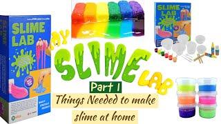 Things needed to make slime at home || Slime Lab Unboxing