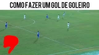 COMO FAZER UM GOL DE GOLEIRO - MELHORES MEMES DE FUTEBOL!