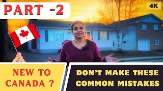 PART 2 || Don’t Make these common Mistakes || Hindi || Canadian Desire