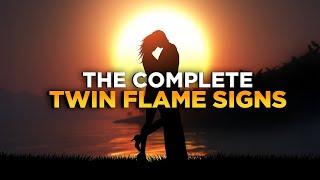 The COMPLETE TWIN FLAME SIGNS! 