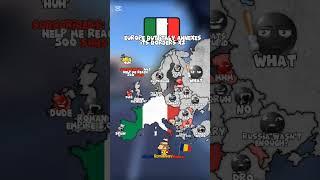 Europe but Italy annexes its borders x2