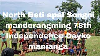 North Beti apalni manderangming kusi ongpae 78th Independence Dayko manianga||Chusrang vlog|| Ep-10