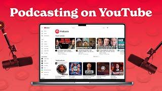 Why Your Podcast Should Be On YouTube, and How to Do It!