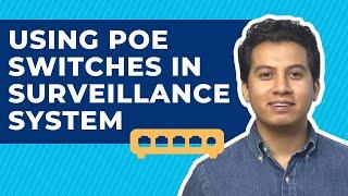 Why You Should Be Using PoE Switches In Your Surveillance System