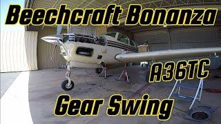 Beechcraft Bonanza A36TC Gear Swing Demonstration | Aircraft Maintenance Tips