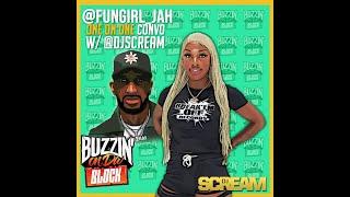 FUNGIRL JAH Buzzin On Da Block With DJ Scream!