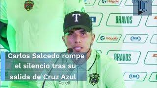 Carlos Salcedo rompe el silencio al revelar por qué se fue de Cruz Azul