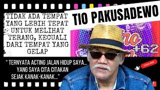 TIO PAKUSADEWO - TIDAK ADA TEMPAT YG LEBIH TEPAT UNTUK MELIHAT TERANG, KECUALI DR TEMPAT YG GELAP.