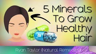 Top 5 Minerals for Hair Growth