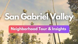 Why Everyone Loves San Gabriel Valley - Neighborhood Guide