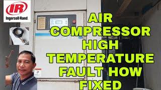 PART 2 INGERSOLL RAND AIR COMPRESSOR || high  temperature  problem ||