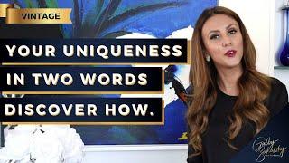 Your Uniqueness In Two Words: Discover How