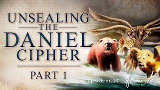 Unsealing the Daniel Cipher-Part 1 | Episode #1236 | Perry Stone