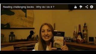 Reading challenging books - Why do I do it ?