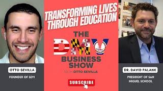 Transforming Lives Through Education with Dr. David Palank of San Miguel School