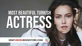 Most Beautiful Turkish Women (Actresses) in Turkey