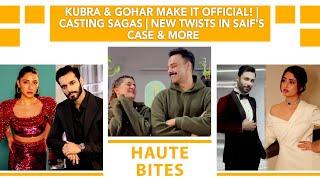 Kubra & Gohar Make It Official! | Casting Sagas | New Twists In Saif's Case & More