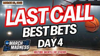 Last Call: NCAA Basketball March Madness SUNDAY Best Bets + Predictions  LIVE!