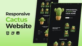 Responsive Cactus Website Design Using HTML CSS And JavaScript